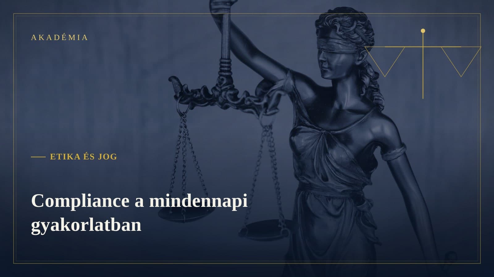 [Akadémia borító] Etika és jog — Compliance a mindennapi gyakorlatban