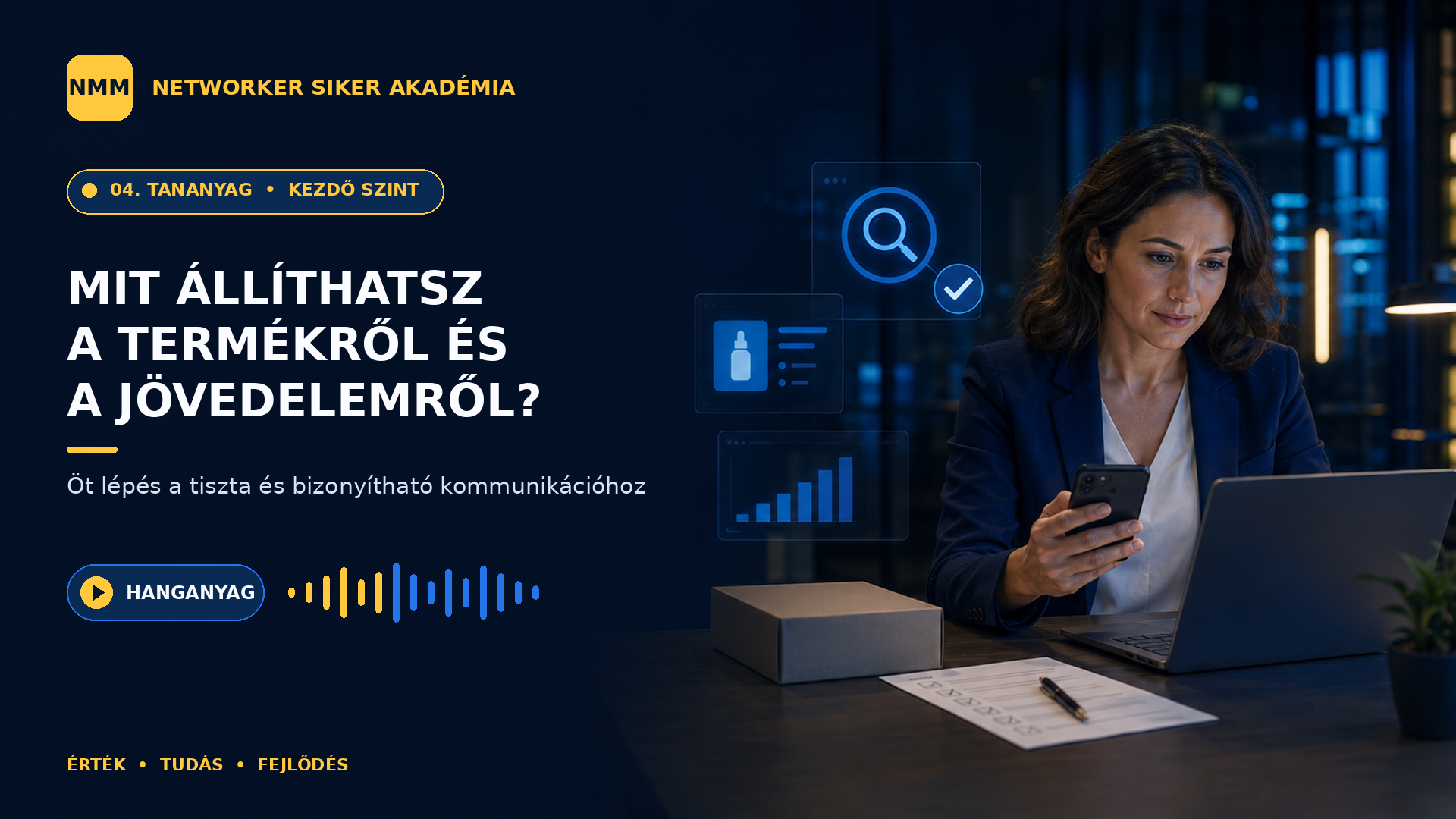 Mit állíthatsz a termékről