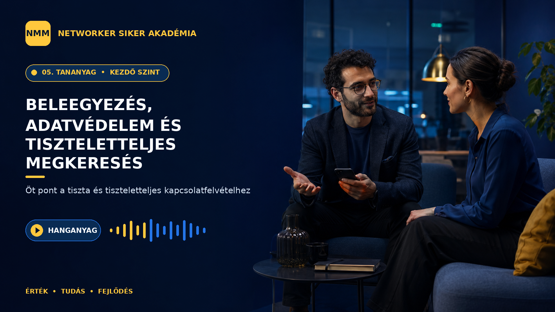 Beleegyezés, adatvédelem és tiszteletteljes megkeresés