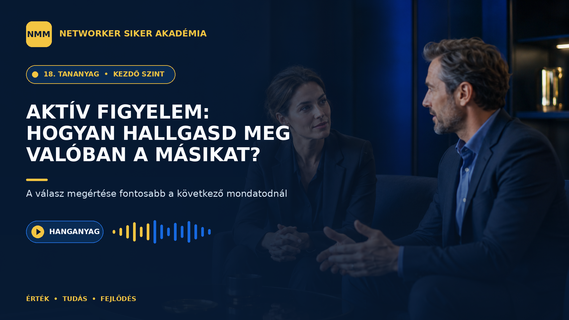 Aktív figyelem: hogyan hallgasd meg valóban a