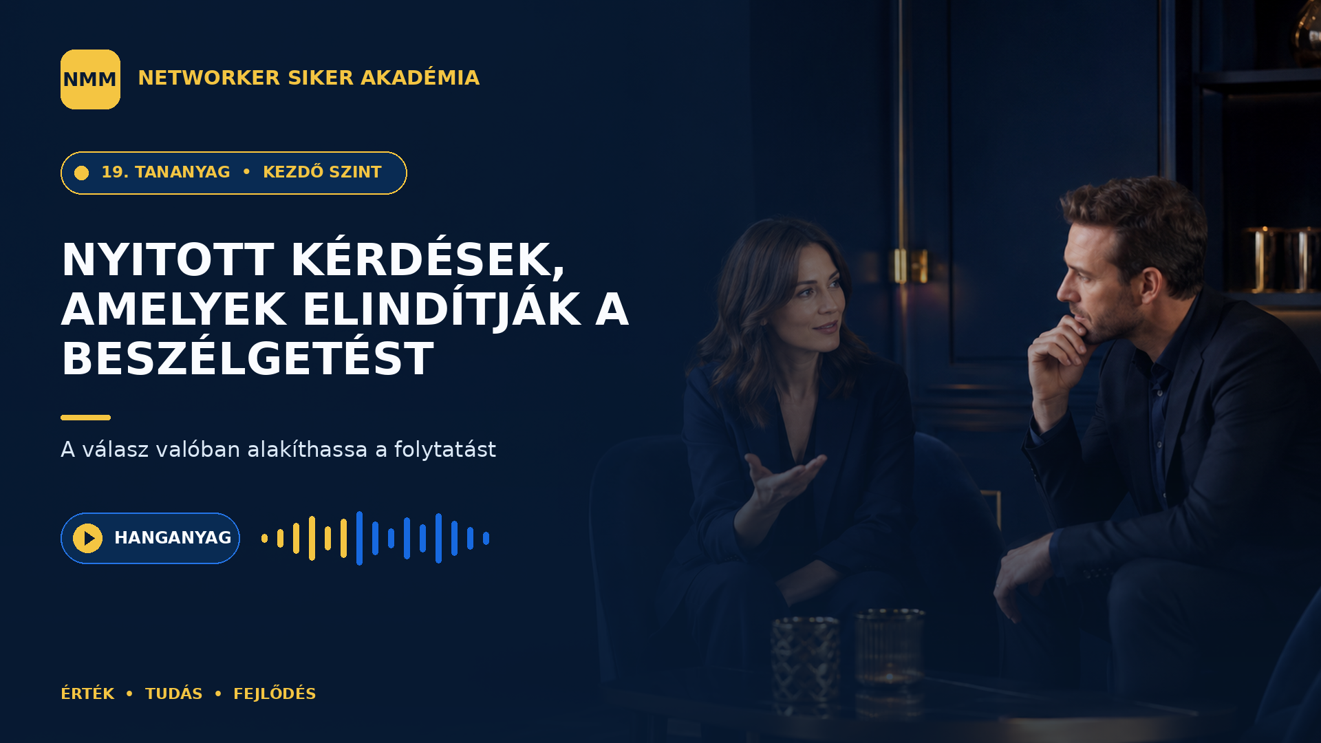 Nyitott kérdések, amelyek elindítják a beszélgetést