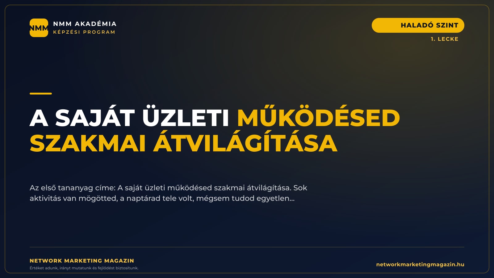 A saját üzleti működésed szakmai átvilágítása