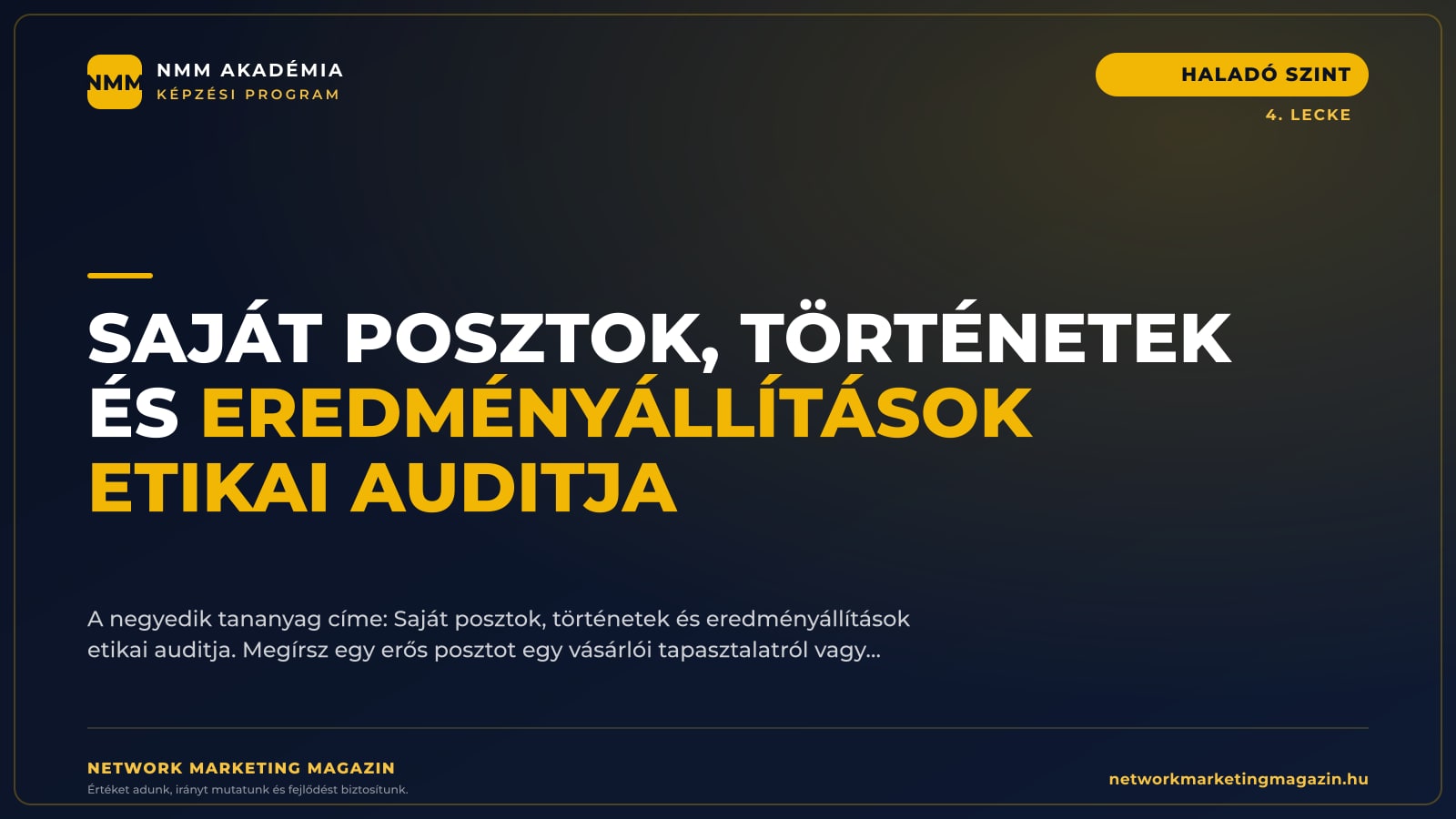 Saját posztok, történetek és eredményállítások etikai auditja