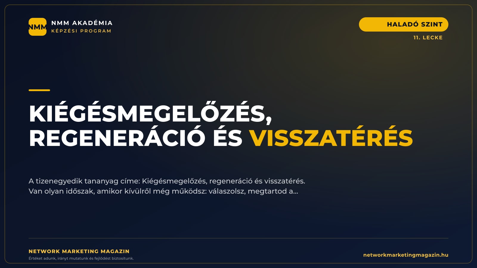 Kiégésmegelőzés, regeneráció és visszatérés