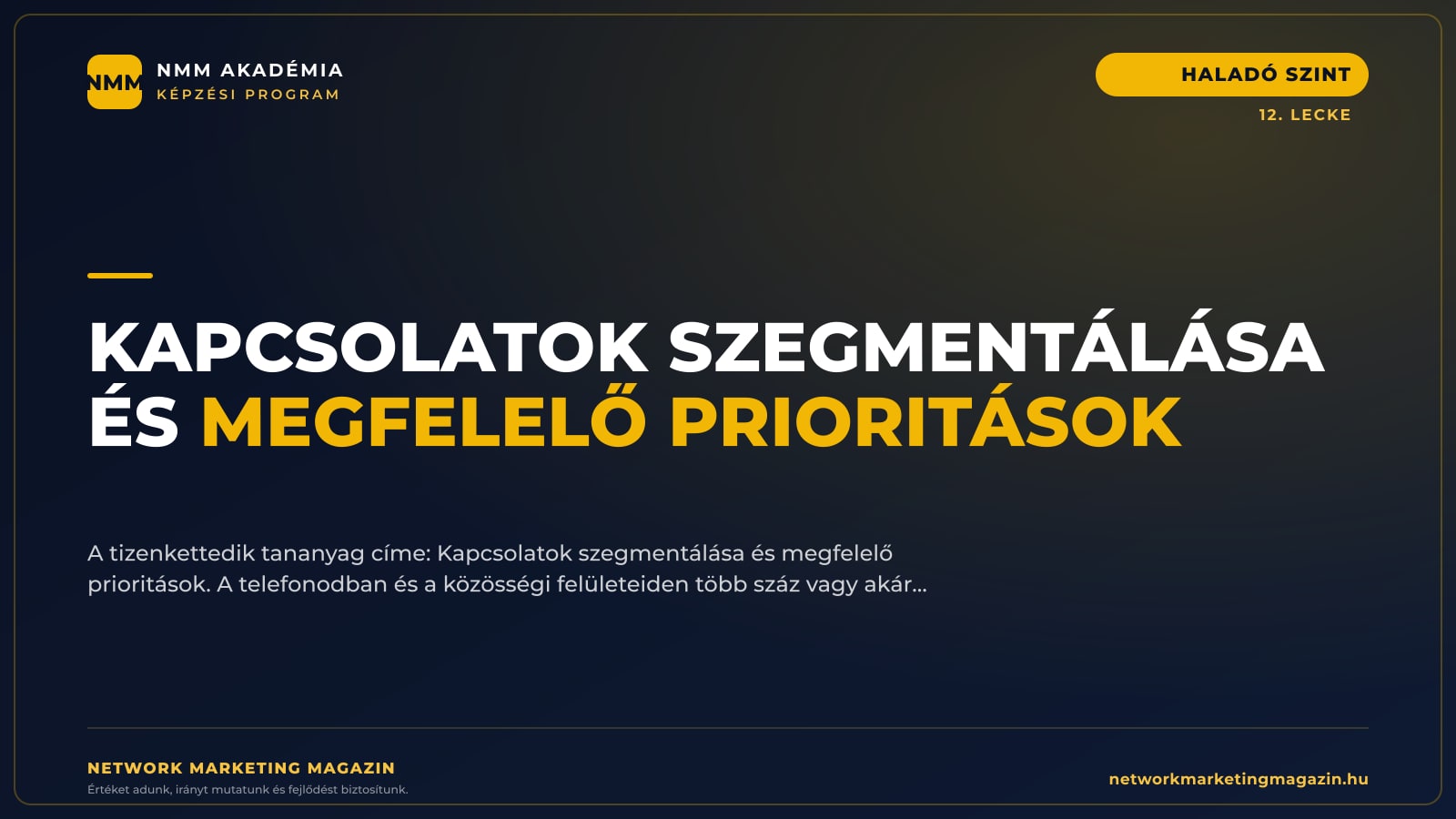 Kapcsolatok szegmentálása és megfelelő prioritások