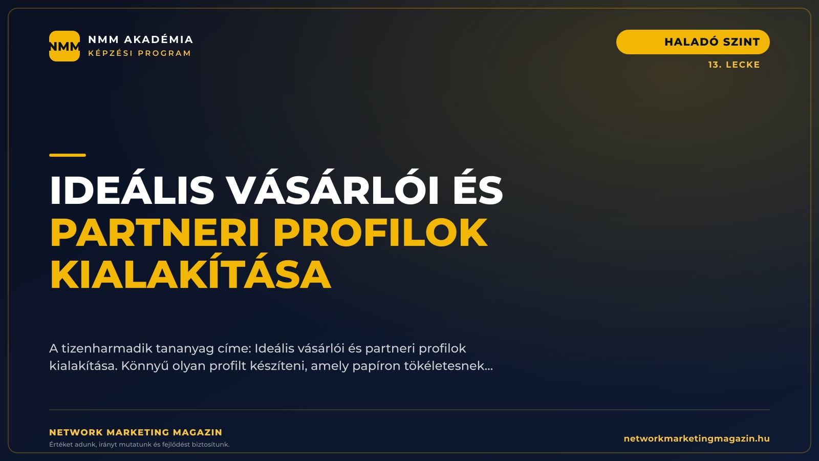Ideális vásárlói és partneri profilok kialakítása