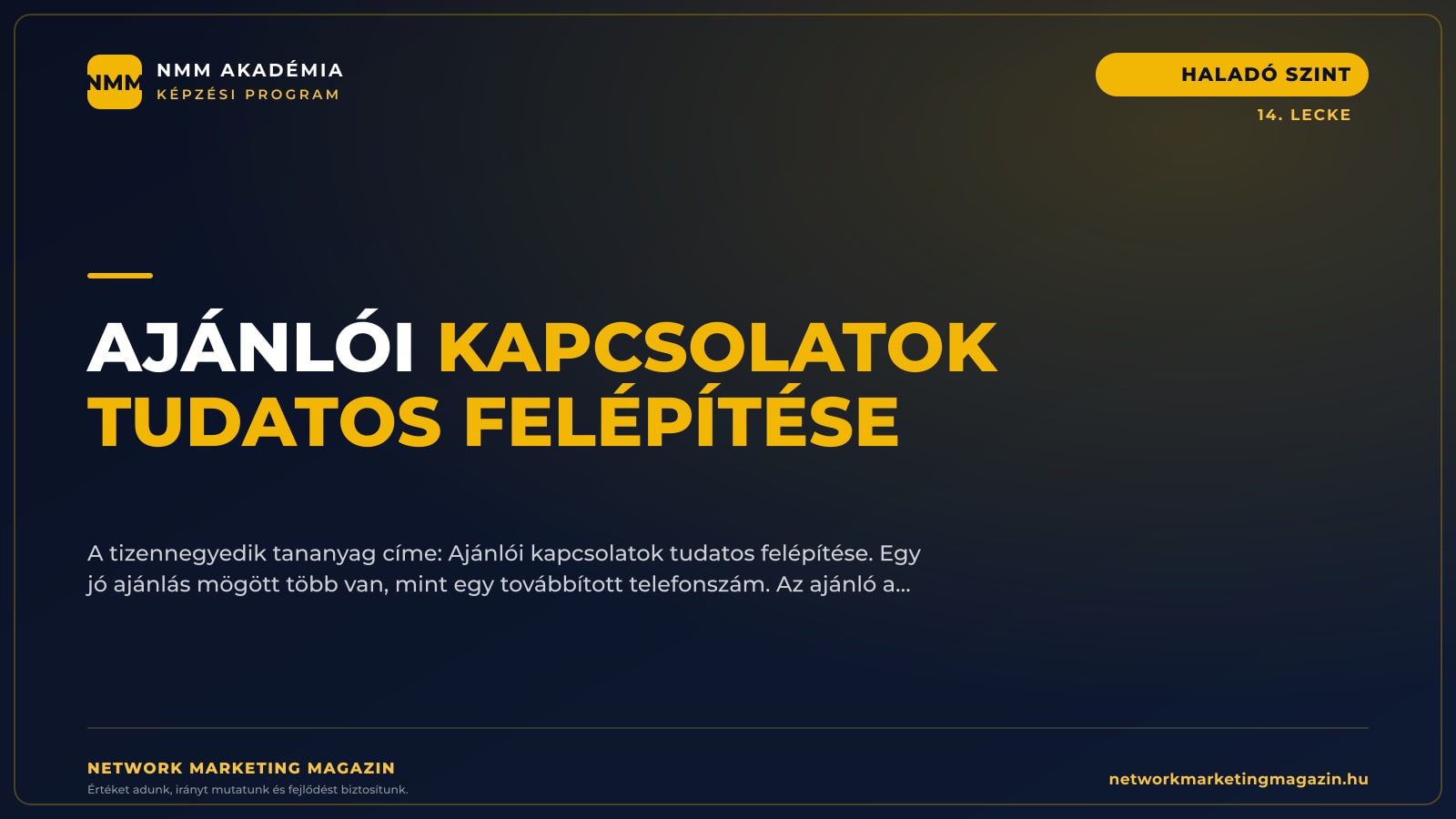 Ajánlói kapcsolatok tudatos felépítése