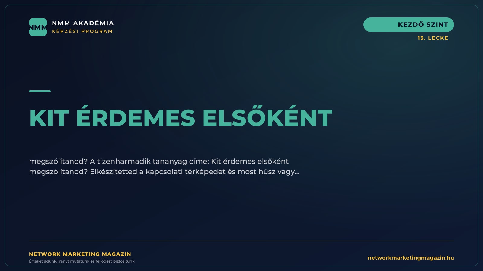 Kit érdemes elsőként