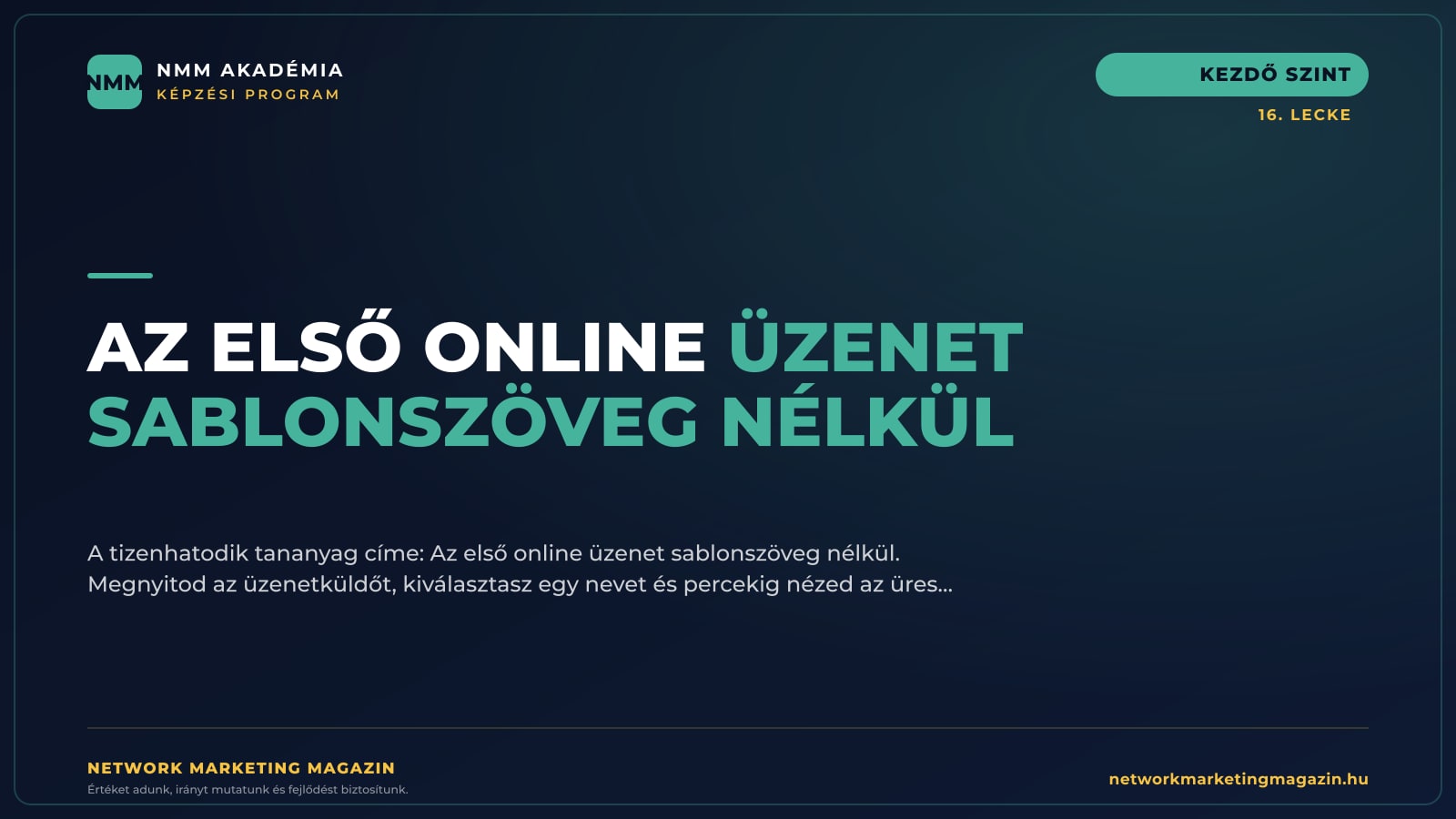 Az első online üzenet sablonszöveg nélkül