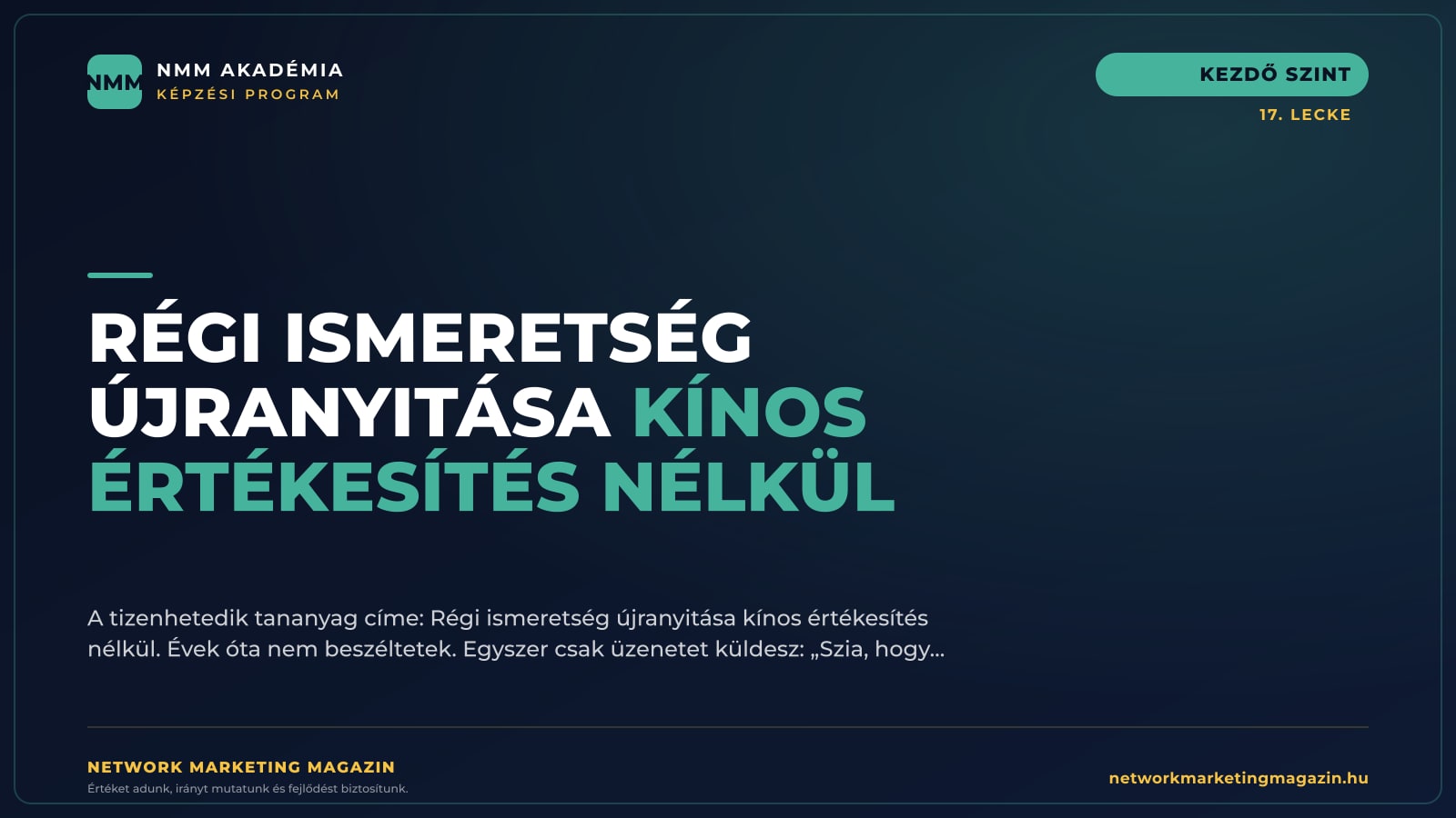 Régi ismeretség újranyitása kínos értékesítés nélkül