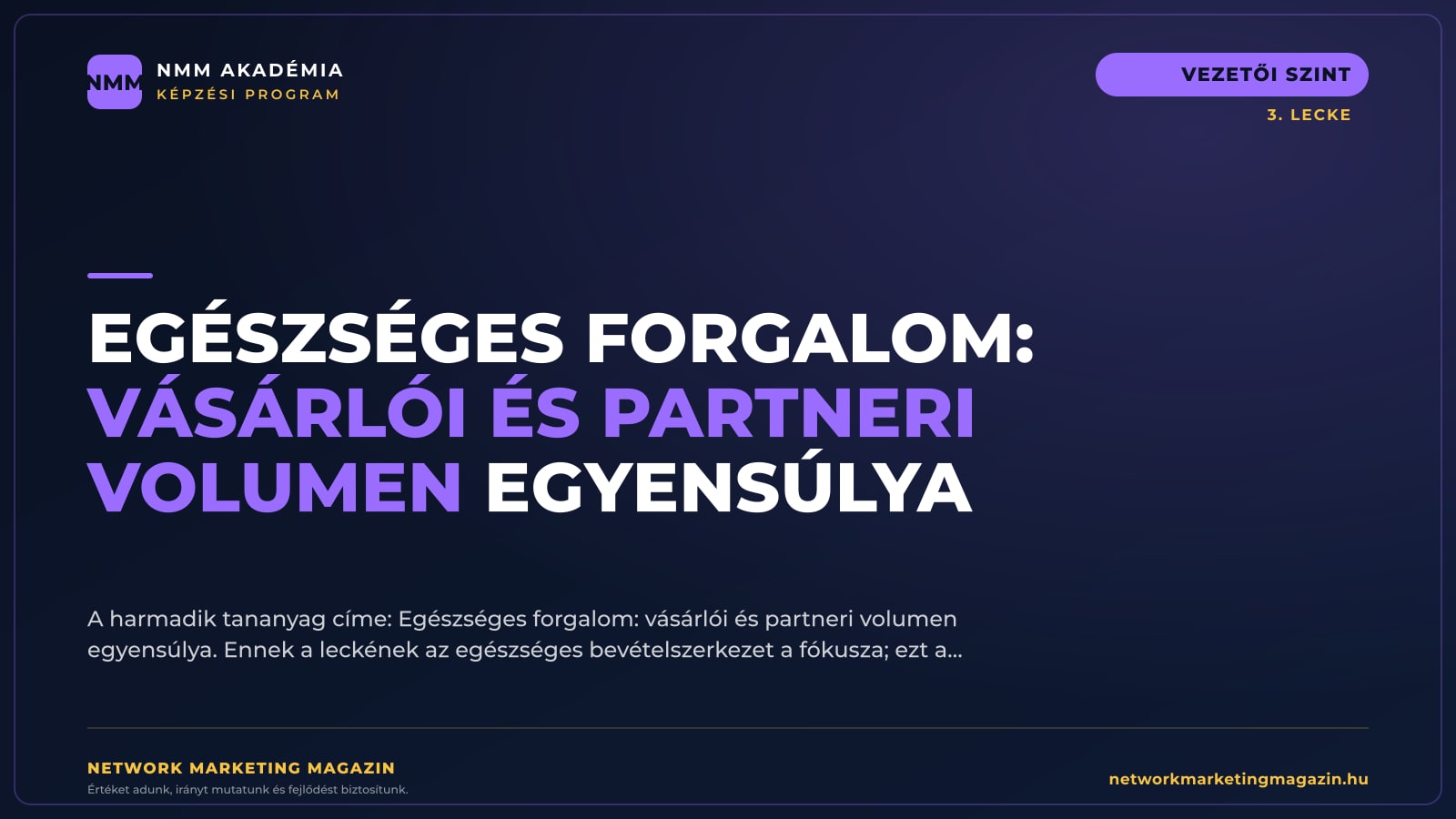 Egészséges forgalom: vásárlói és partneri volumen egyensúlya