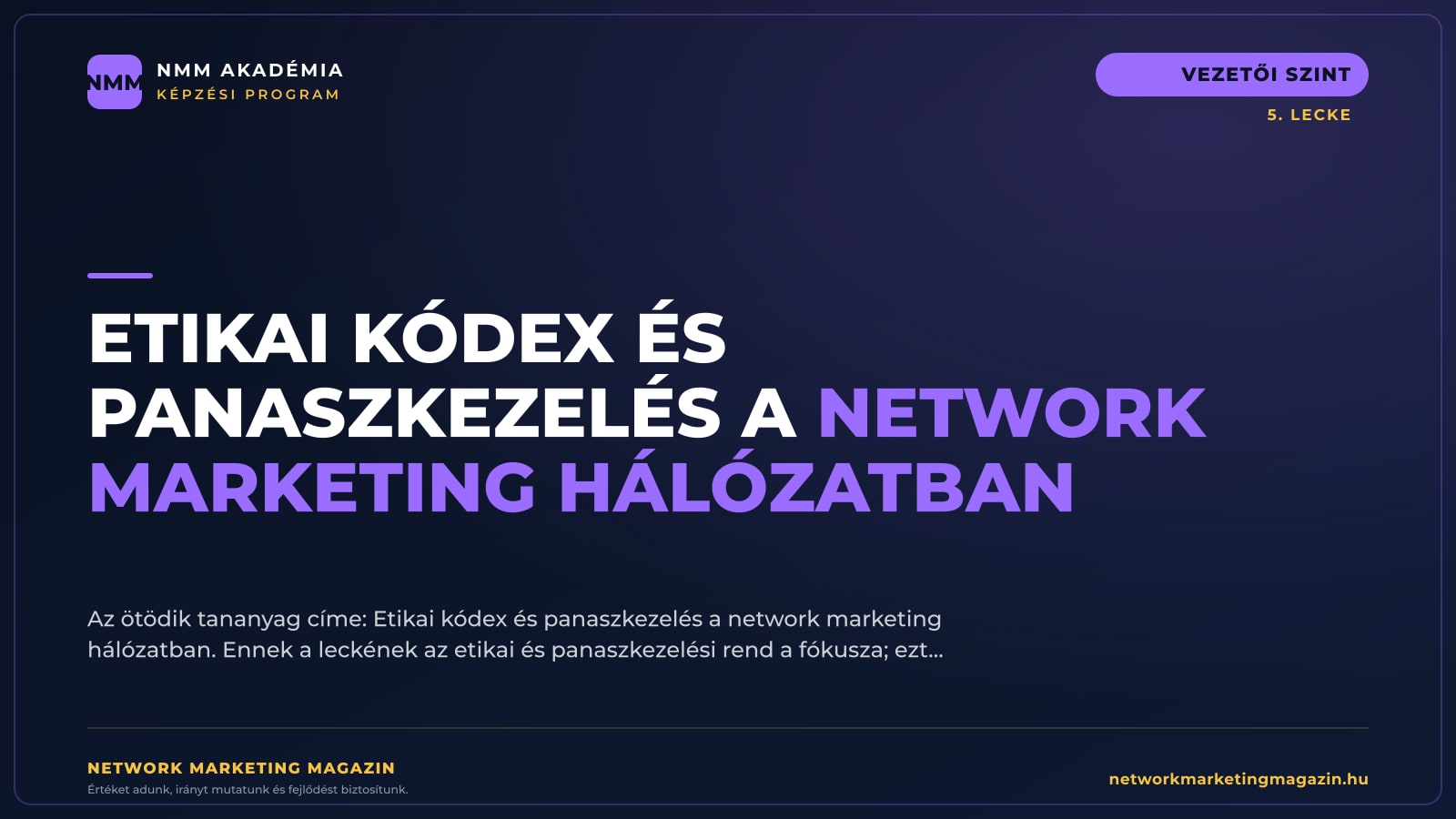 Etikai kódex és panaszkezelés a network marketing hálózatban
