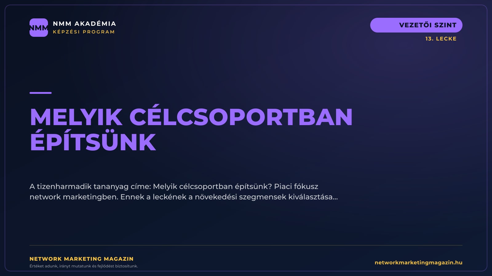 Melyik célcsoportban építsünk