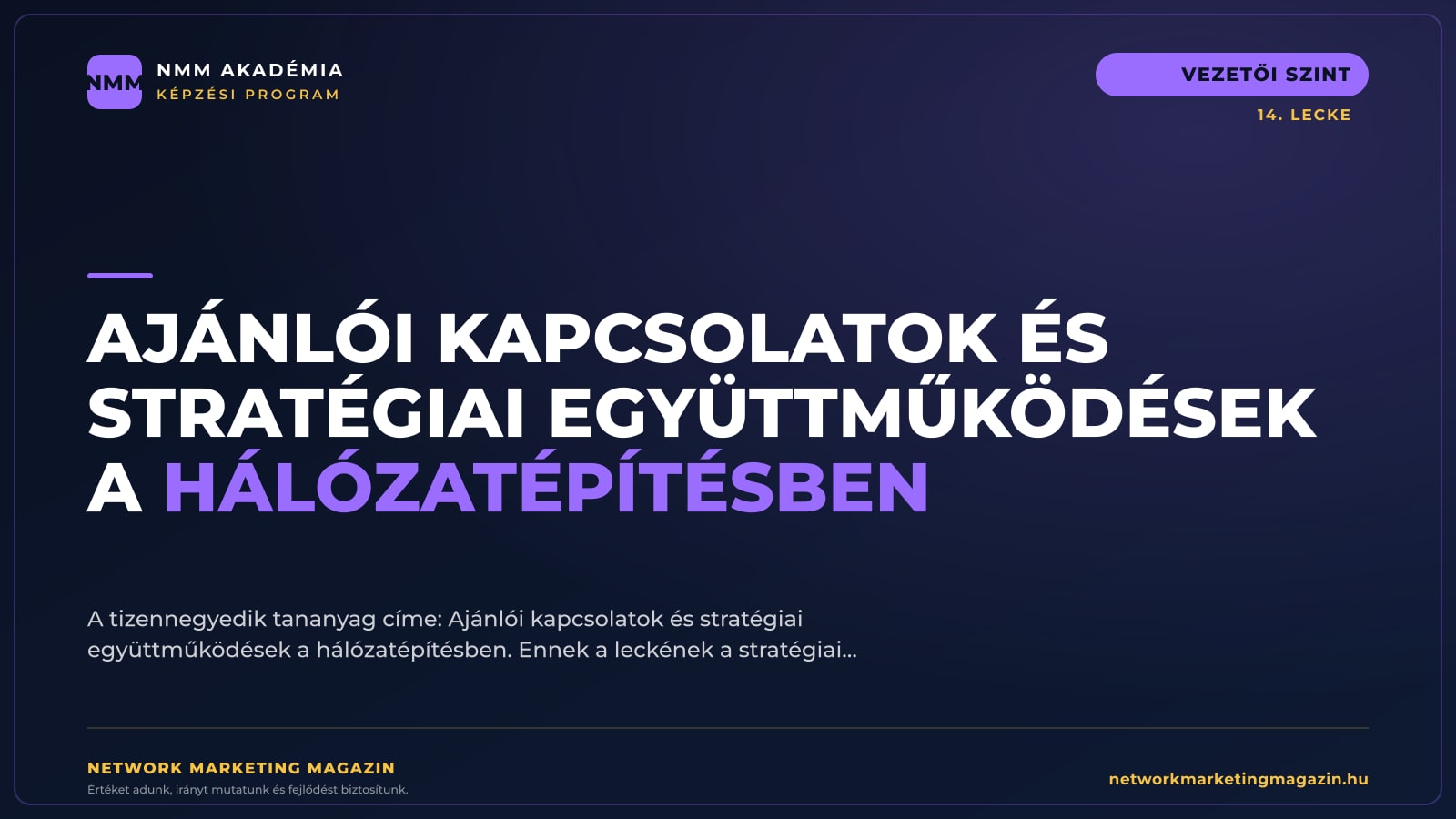 Ajánlói kapcsolatok és stratégiai együttműködések a hálózatépítésben